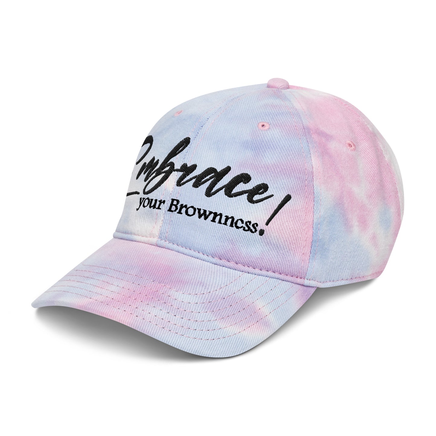 "Embrace Your Brownness" Tie Dye Hat