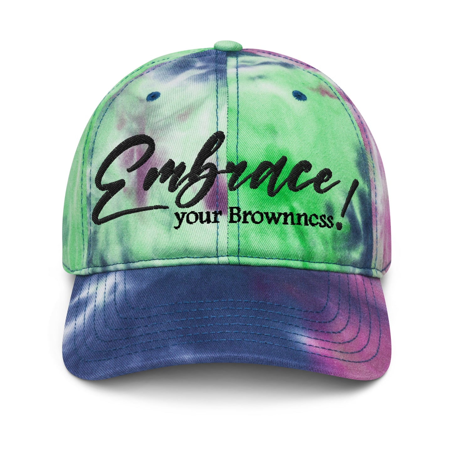 "Embrace Your Brownness" Tie Dye Hat